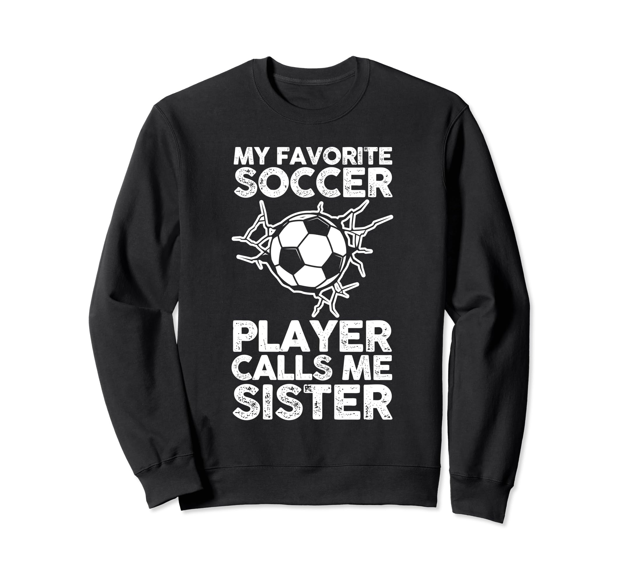 My Favorite Soccer Player Sweatshirt - Casual Everyday Wear for Adults - T-Shirt, Sweatshirt, Hoodie