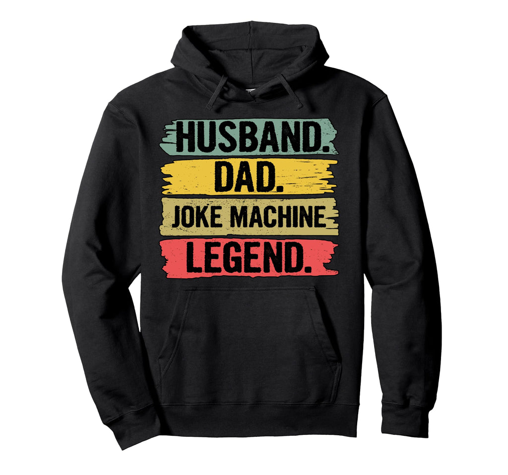 Husband Dad Joke Machine Legend Fathers Hoodie - Graphic Print for Adults - T-Shirt, Sweatshirt, Hoodie