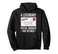 Legendary Retired Postal Worker Hoodie - Casual Everyday Wear Men Women - T-Shirt, Sweatshirt, Hoodie