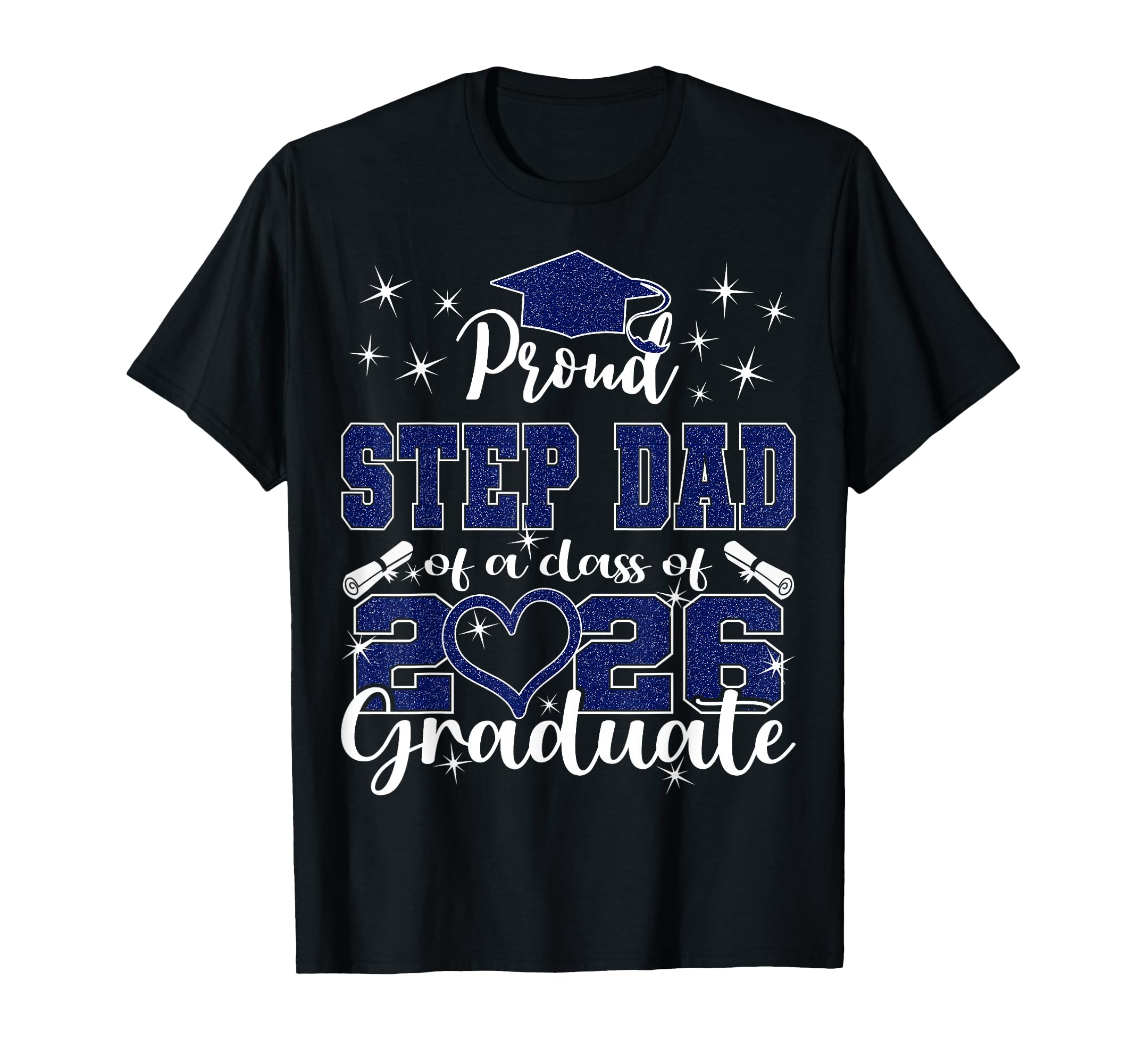 Super Proud Step Dad 2026 Graduate T-Shirt - Graphic Print Men Women - T-Shirt, Sweatshirt, Hoodie