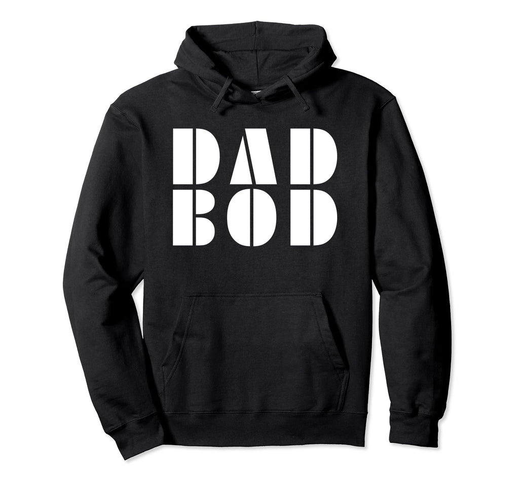 Funny Modern Dad Bod Fathers Day Hoodie - Novelty Apparel Men Women - T-Shirt, Sweatshirt, Hoodie