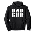 Funny Modern Dad Bod Fathers Day Hoodie - Novelty Apparel Men Women - T-Shirt, Sweatshirt, Hoodie