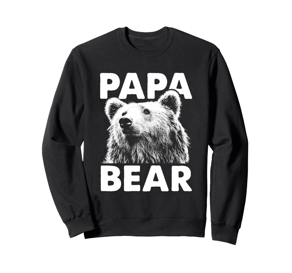 Papa Bear Fathers Day Sweatshirt - Casual Everyday Wear for Adults - T-Shirt, Sweatshirt, Hoodie