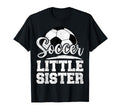 Soccer Little Sister Soccer Player Game T-Shirt - Unique Graphic Men Women - T-Shirt, Sweatshirt, Hoodie