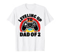 Leveling Up To Dad 2 Funny Gamer Gaming T-Shirt - Novelty Apparel Unisex - T-Shirt, Sweatshirt, Hoodie