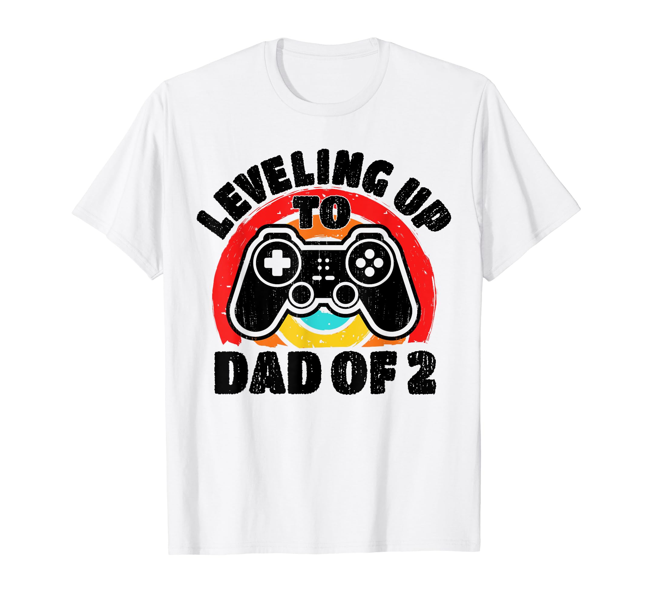 Leveling Up To Dad 2 Funny Gamer Gaming T-Shirt - Novelty Apparel Unisex - T-Shirt, Sweatshirt, Hoodie