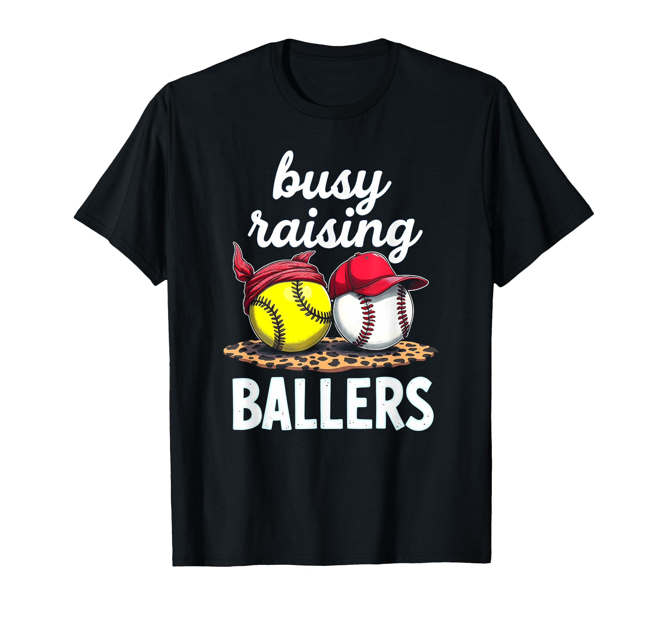 Dedicated Busy Raising Ballers T-Shirt - Casual Everyday Wear Men Women - T-Shirt, Sweatshirt, Hoodie