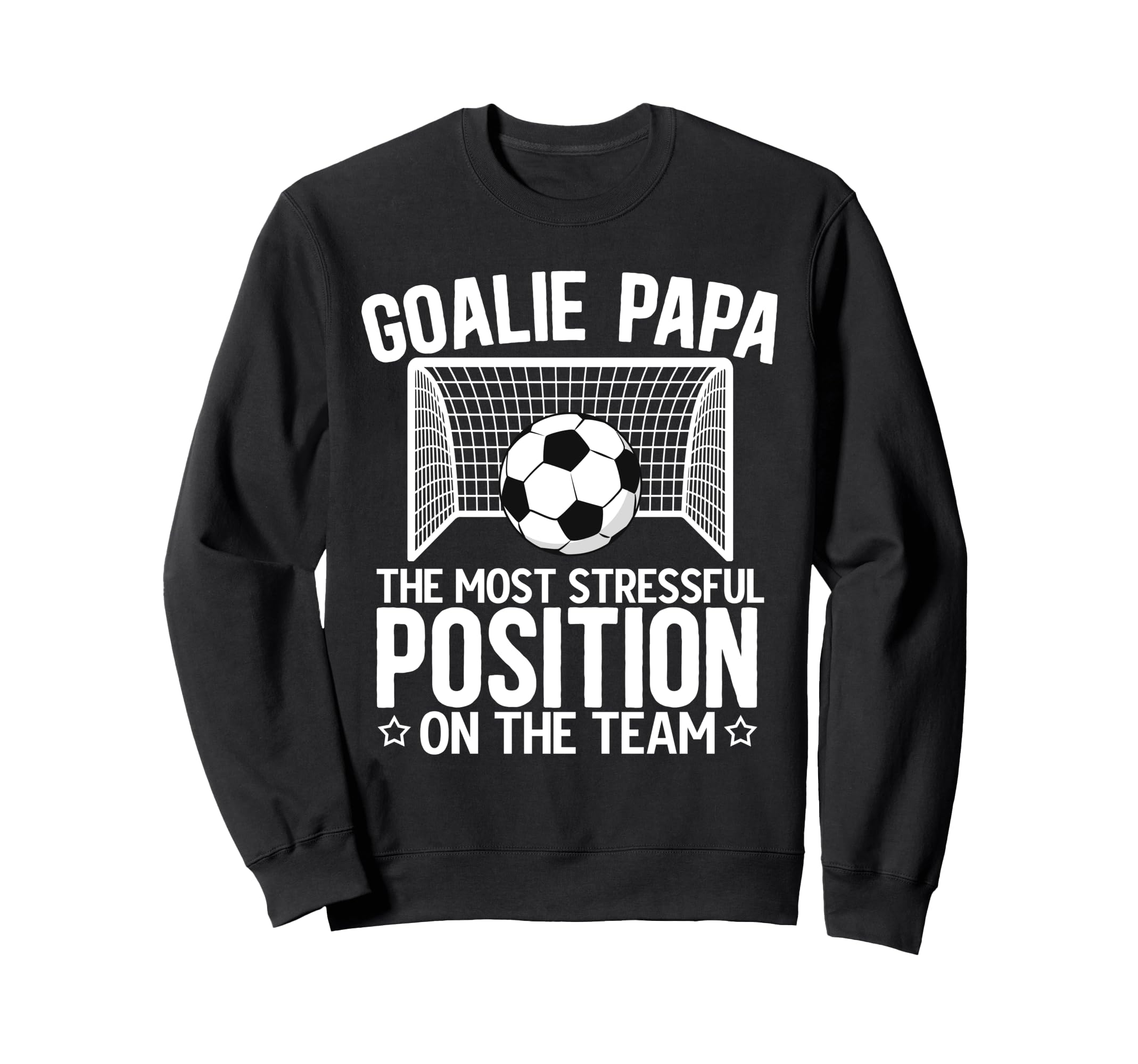 Soccer Goalie Papa Funny Papa Sweatshirt - Minimalist Print for Adults - T-Shirt, Sweatshirt, Hoodie