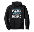 My Favorite Player Calls Me Dad Soccer Dad Hoodie - Minimalist Print Unisex - T-Shirt, Sweatshirt, Hoodie
