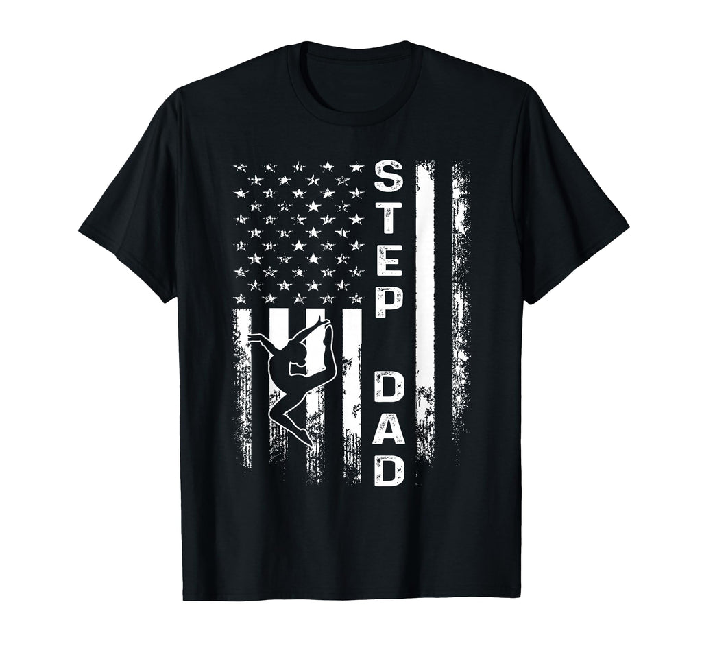 Gymnastics Gymnast Step Dad America T-Shirt - Aesthetic Graphic Men Women - T-Shirt, Sweatshirt, Hoodie