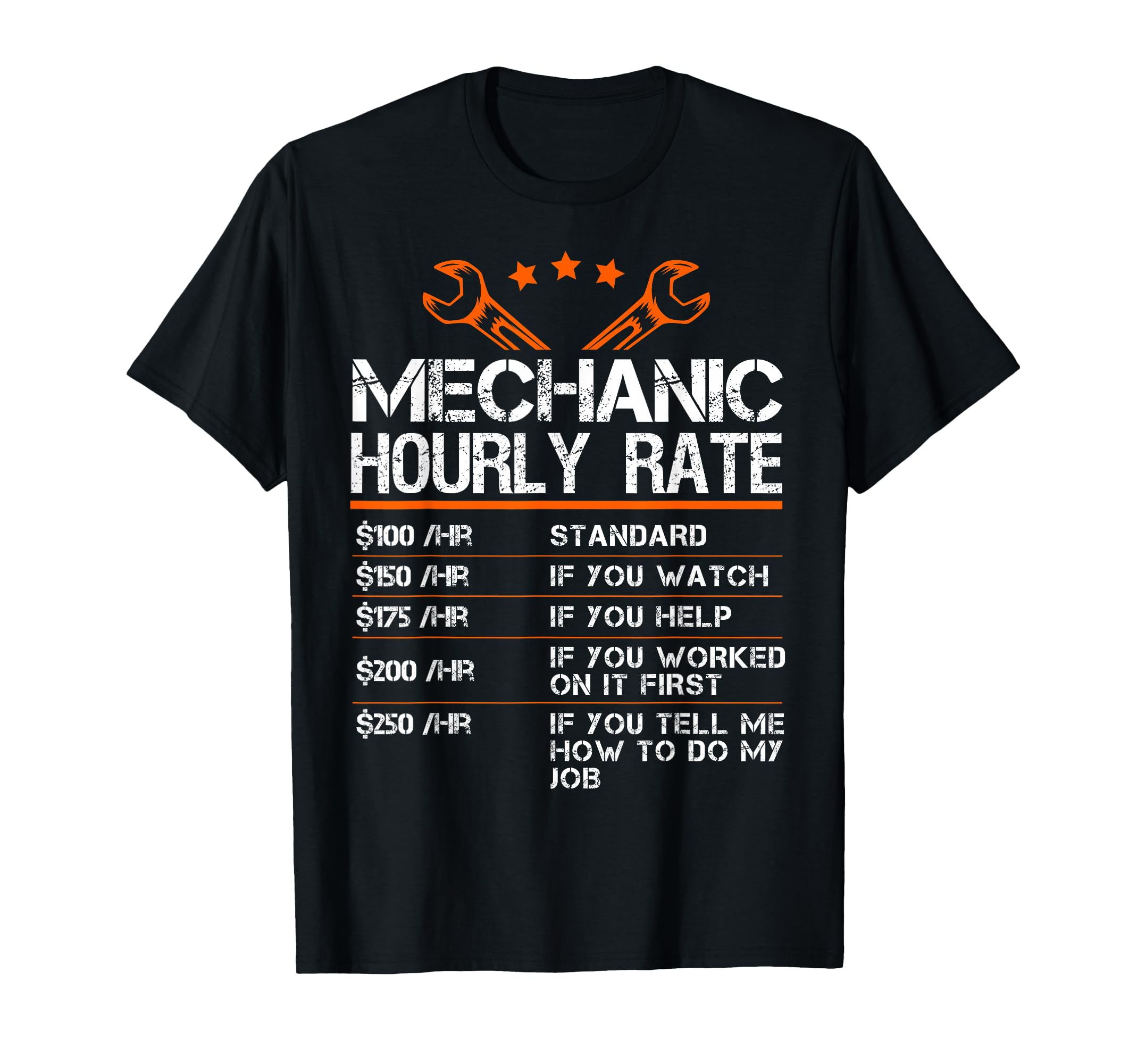 Funny Mechanic Hourly Rate Auto Car T-Shirt - Fun Novelty Design Unisex - T-Shirt, Sweatshirt, Hoodie