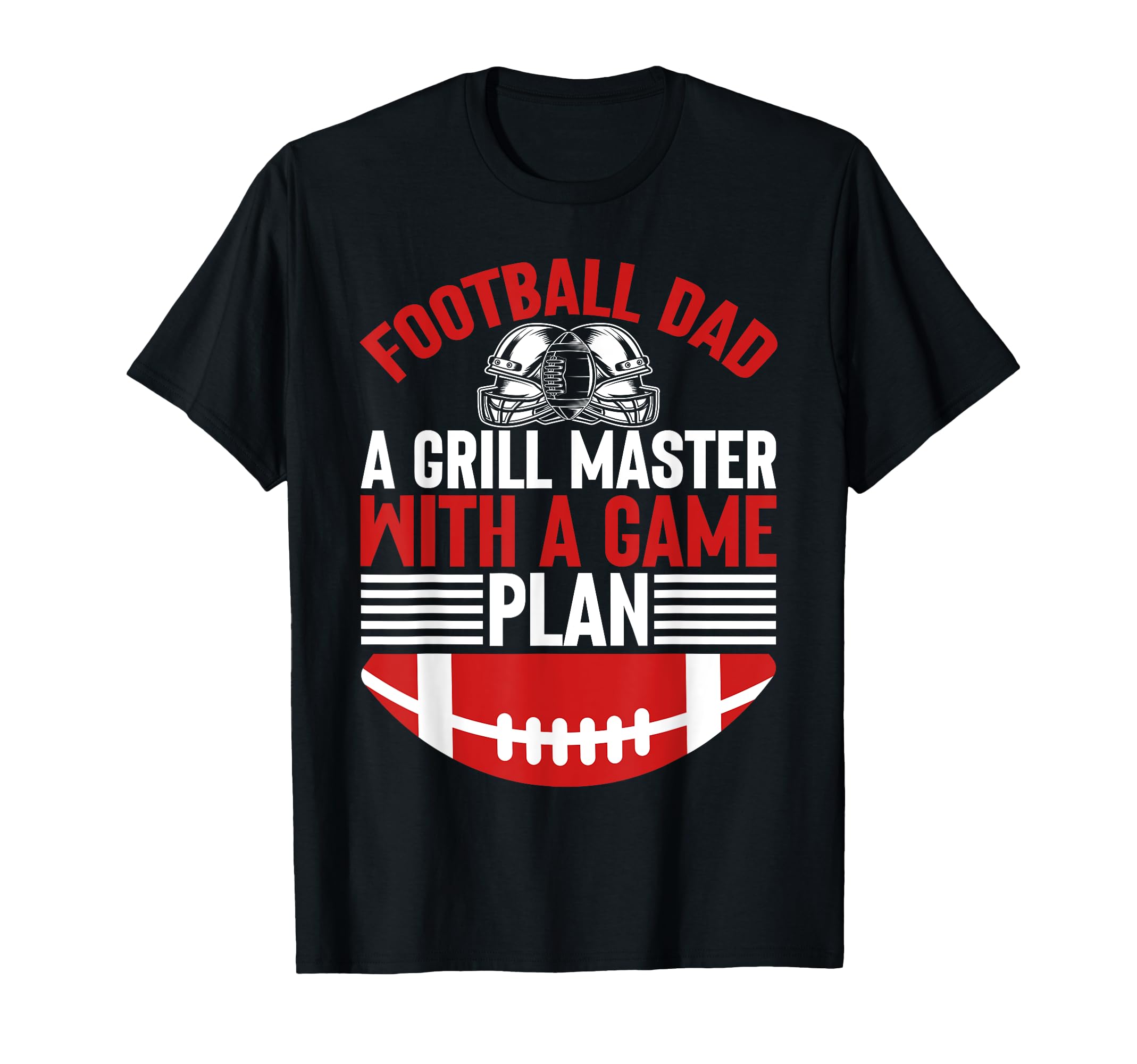 Grill Master Game Plan Football Dad T-Shirt - Fun Novelty Design for Adults - T-Shirt, Sweatshirt, Hoodie