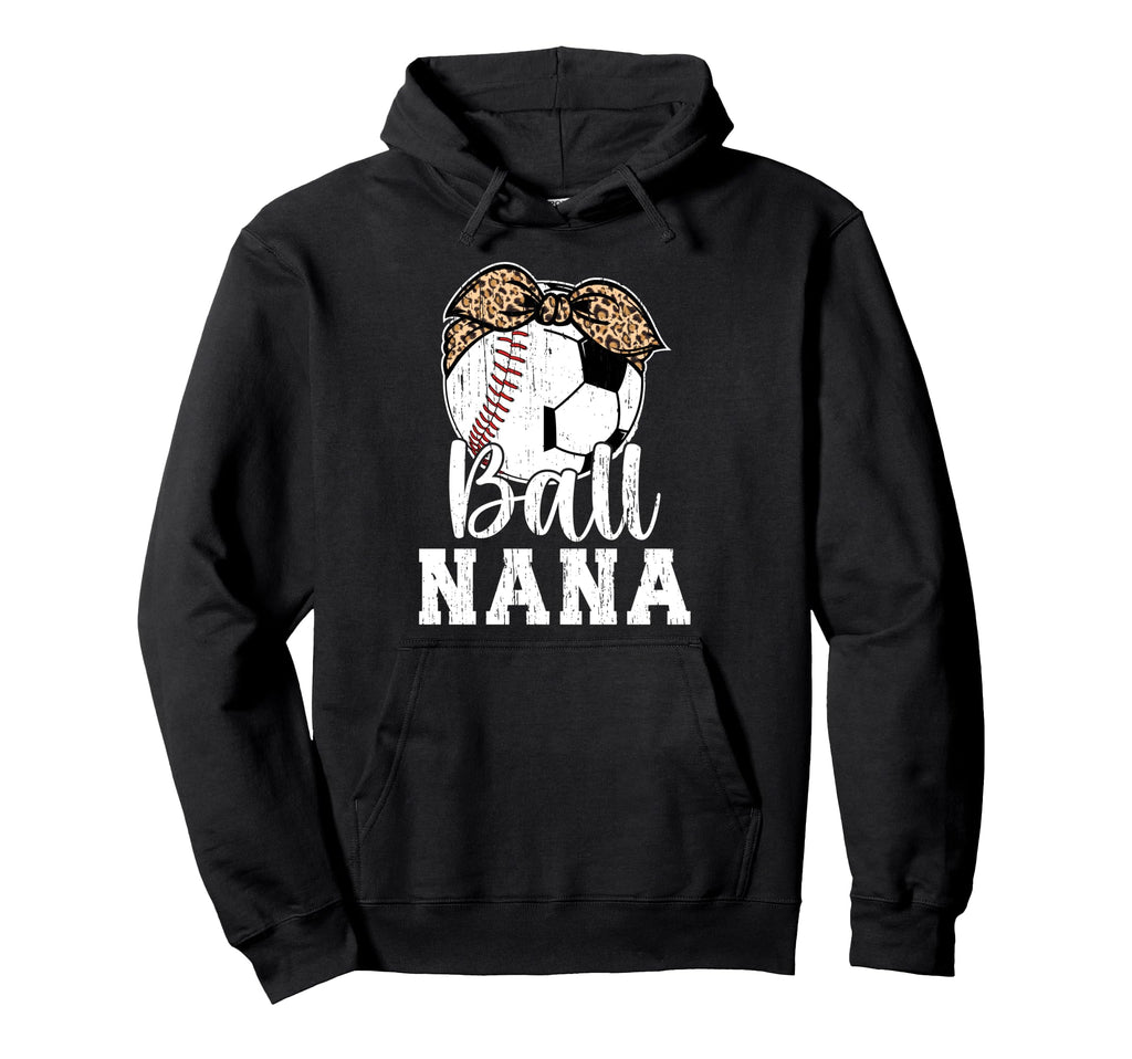 Ball Nana Grandma Baseball Soccer Hoodie - Aesthetic Graphic for Adults - T-Shirt, Sweatshirt, Hoodie
