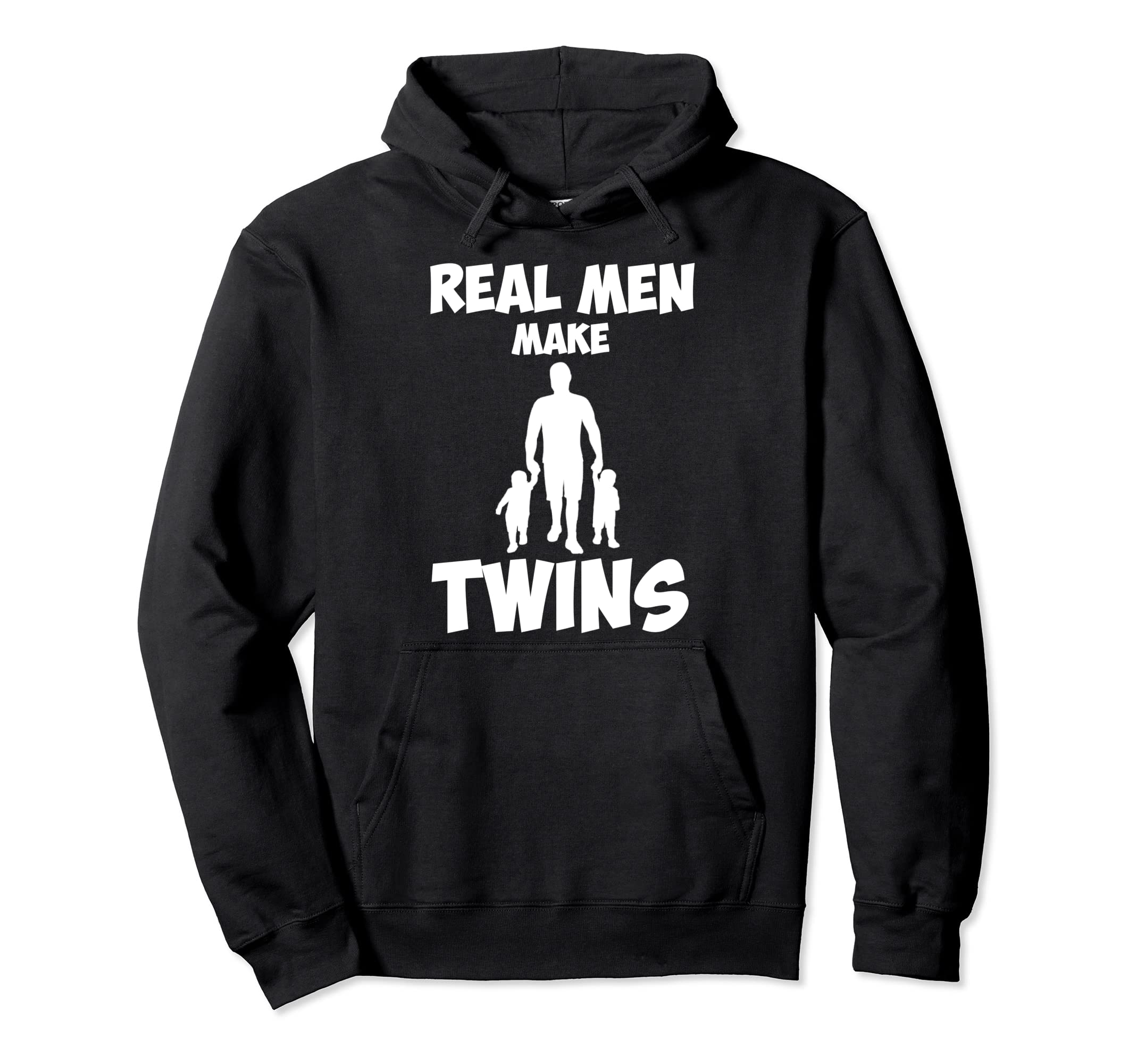 Funny Real Make Twins Twin Babies Dad Hoodie - Streetwear Style Men Women - T-Shirt, Sweatshirt, Hoodie