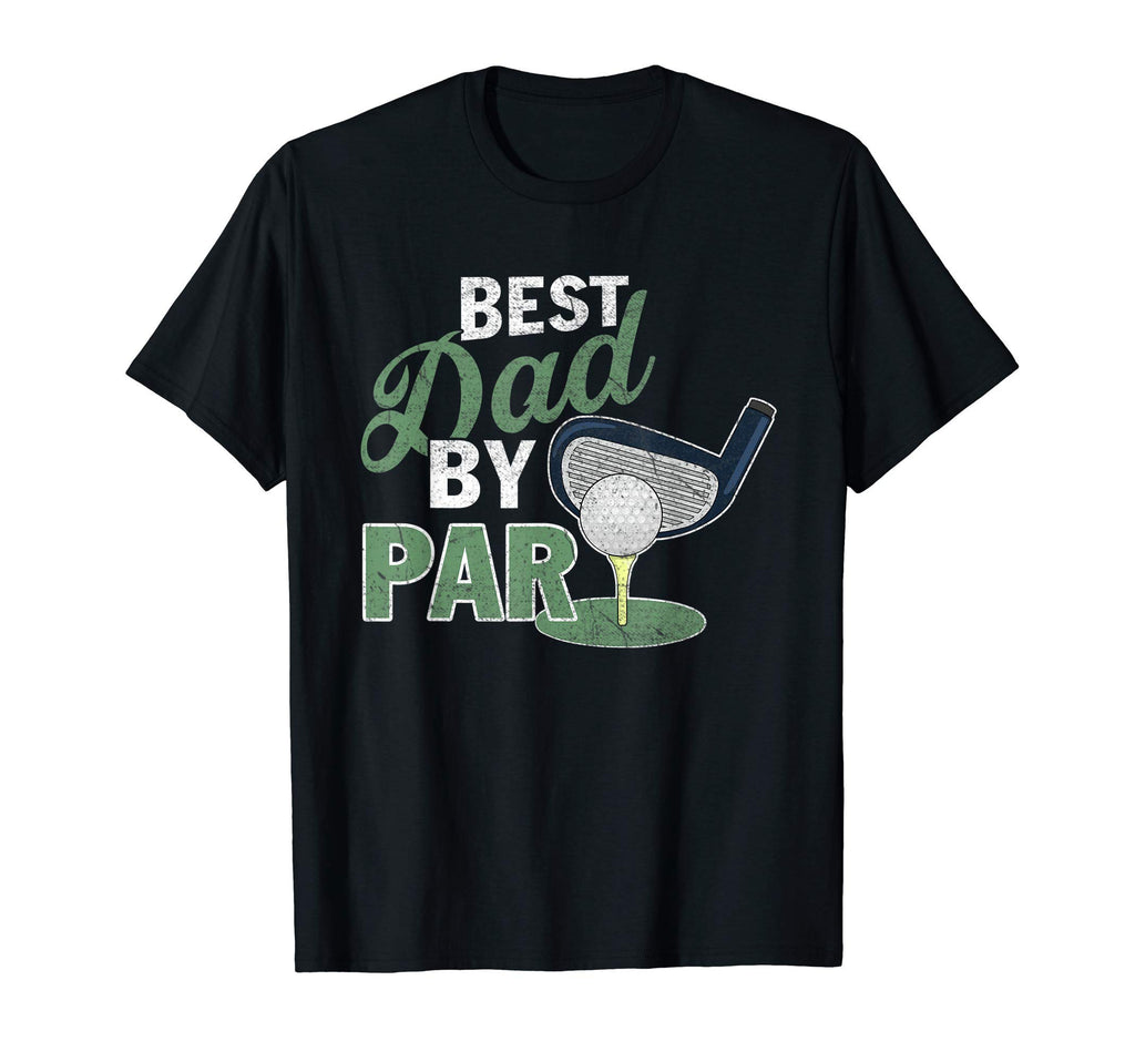 Best Dad Par Fathers Day Golf Sports T-Shirt - Unique Graphic Men Women - T-Shirt, Sweatshirt, Hoodie