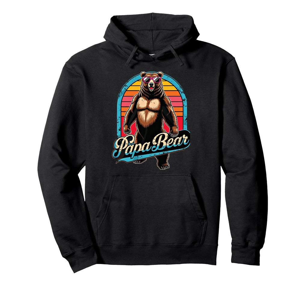 Papa Bear Husband Father Family Hoodie - Casual Everyday Wear Men Women - T-Shirt, Sweatshirt, Hoodie