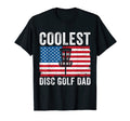 Disc Golf Dad Daddy American Flag Funny T-Shirt - Trendy Graphic Unisex - T-Shirt, Sweatshirt, Hoodie