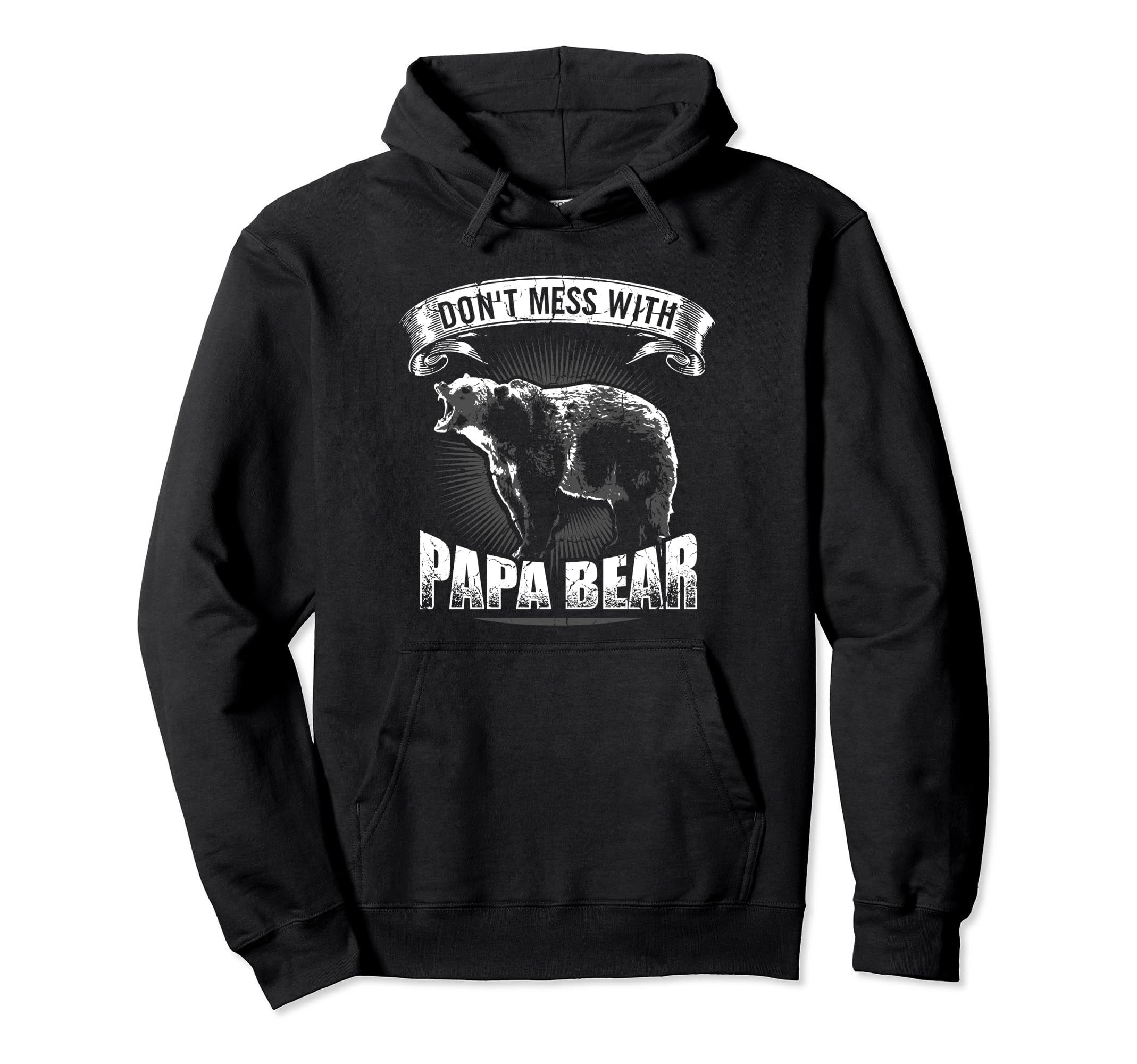 Dont Mess Papa Bear Camping Camper Hoodie - Streetwear Style for Adults - T-Shirt, Sweatshirt, Hoodie