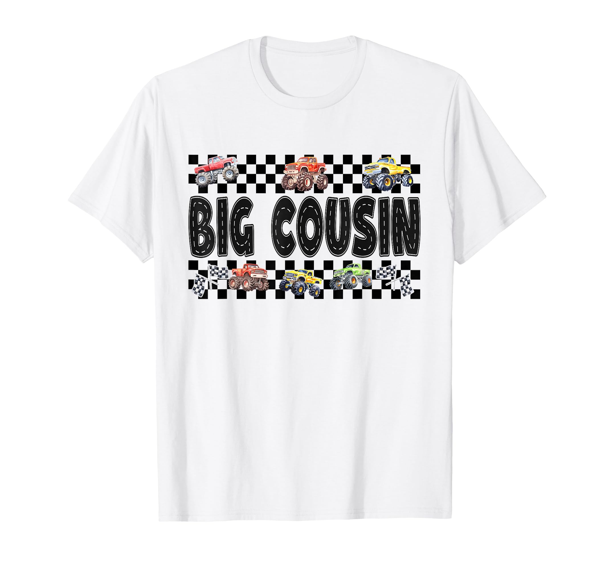 Big Cousin Monster Truck Family Crew T-Shirt - Fun Novelty Design Unisex - T-Shirt, Sweatshirt, Hoodie