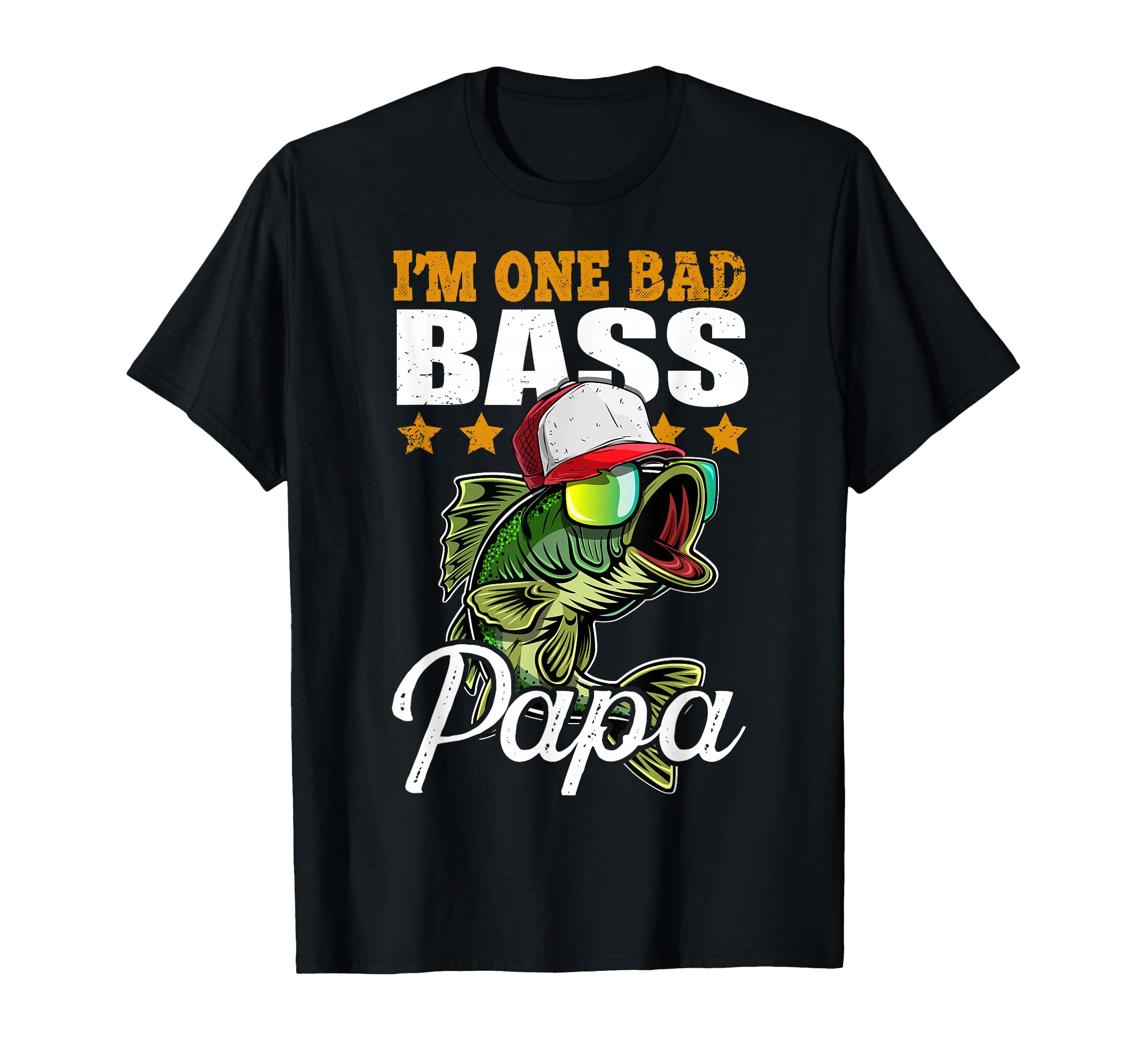 Im One Bad Bass Papa Funny Bass Fishing T-Shirt - Trendy Graphic Men Women - T-Shirt, Sweatshirt, Hoodie