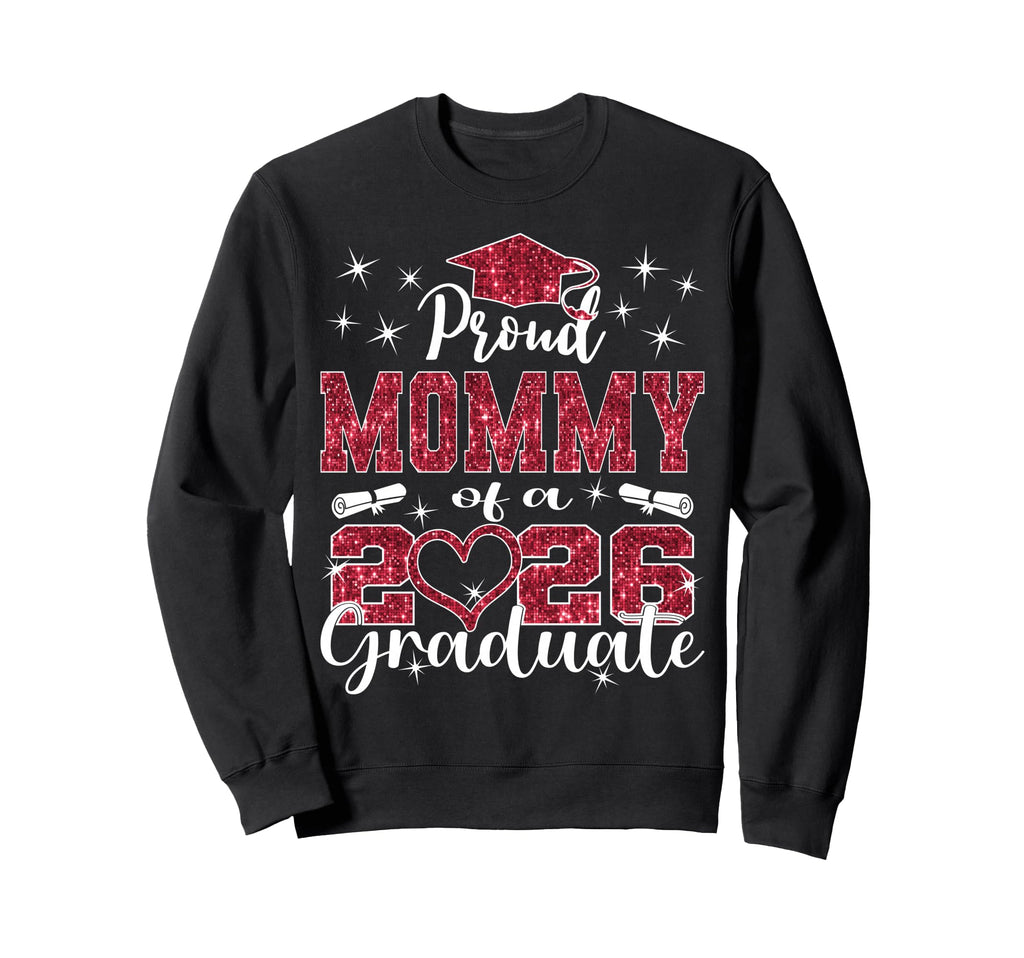 Super Proud Mommy 2026 Graduate Sweatshirt - Minimalist Print Unisex - T-Shirt, Sweatshirt, Hoodie