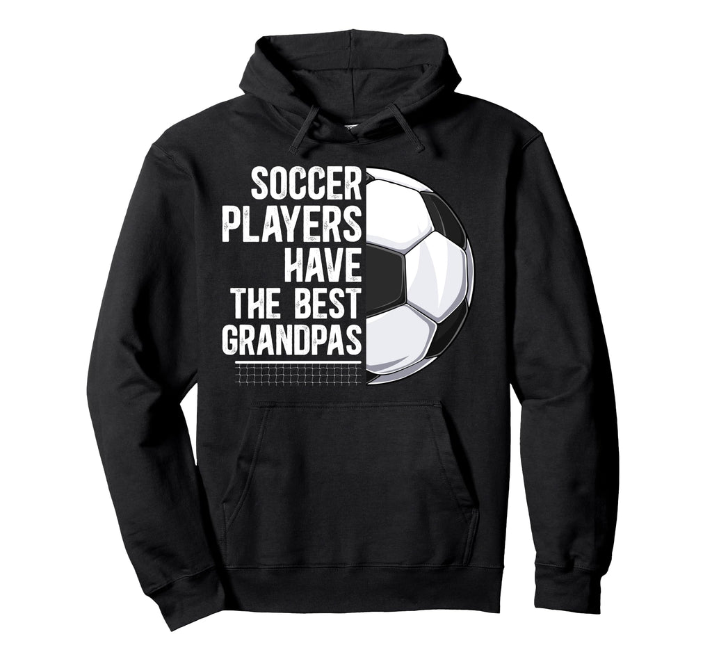 Best Soccer Grandpa Soccer Player Hoodie - Graphic Print Men Women - T-Shirt, Sweatshirt, Hoodie