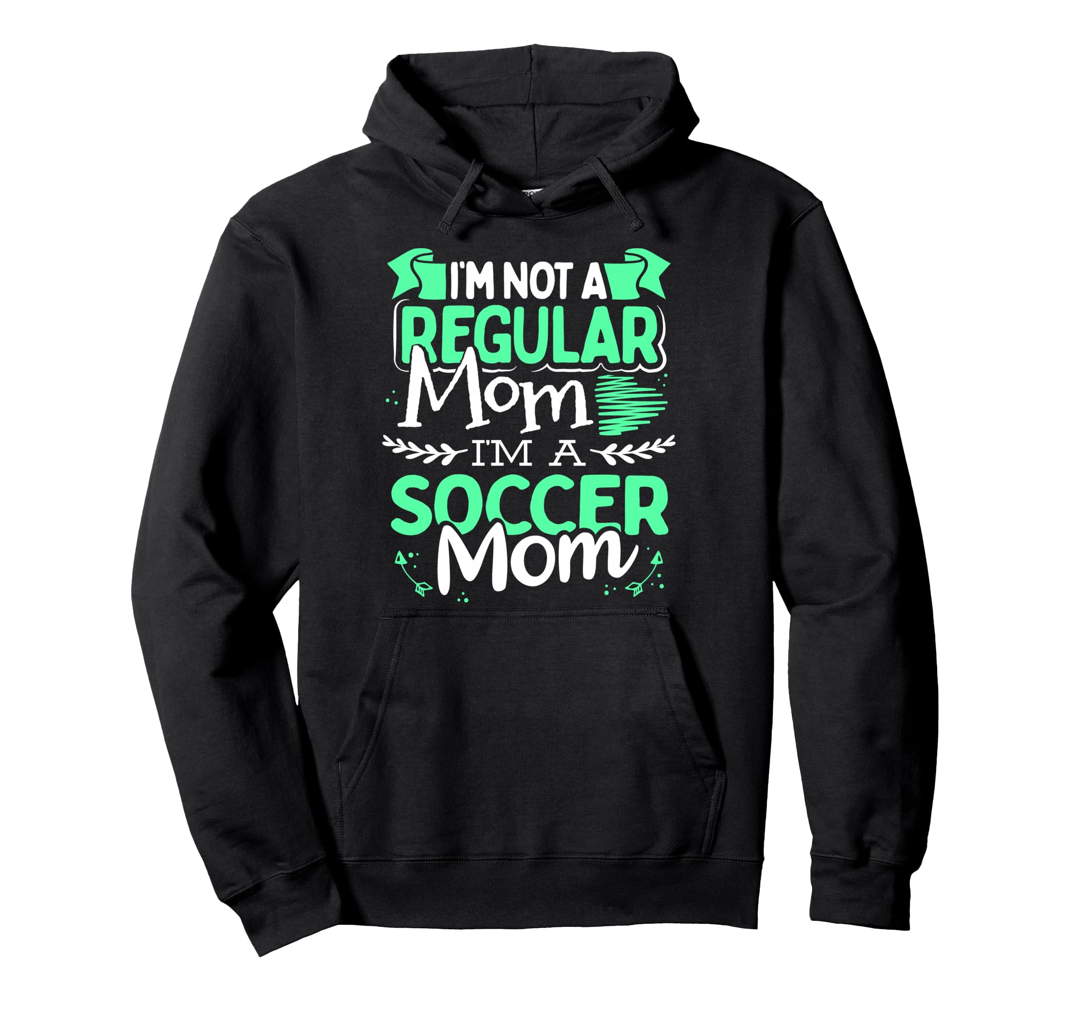 Soccer Mom Not Regular Mom Funny Game Hoodie - Streetwear Style for Adults - T-Shirt, Sweatshirt, Hoodie