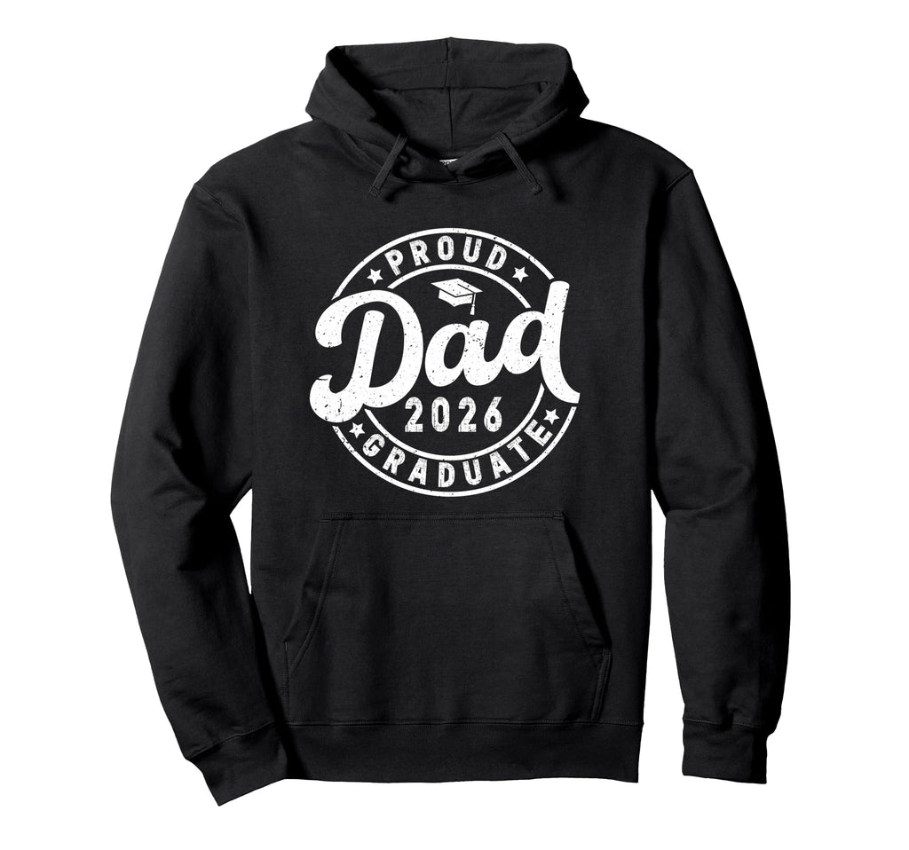 Graduate Senior Dad 26 Graduation Hoodie - Novelty Apparel for Adults - T-Shirt, Sweatshirt, Hoodie