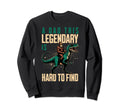 Dad This Legendary Is Hard To Find Sweatshirt - Aesthetic Graphic Unisex - T-Shirt, Sweatshirt, Hoodie