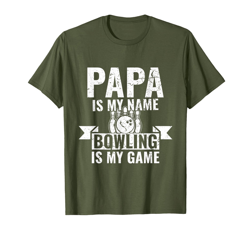 Mens Papa Is My Name Bowling Is My T-Shirt - Novelty Apparel Men Women - T-Shirt, Sweatshirt, Hoodie