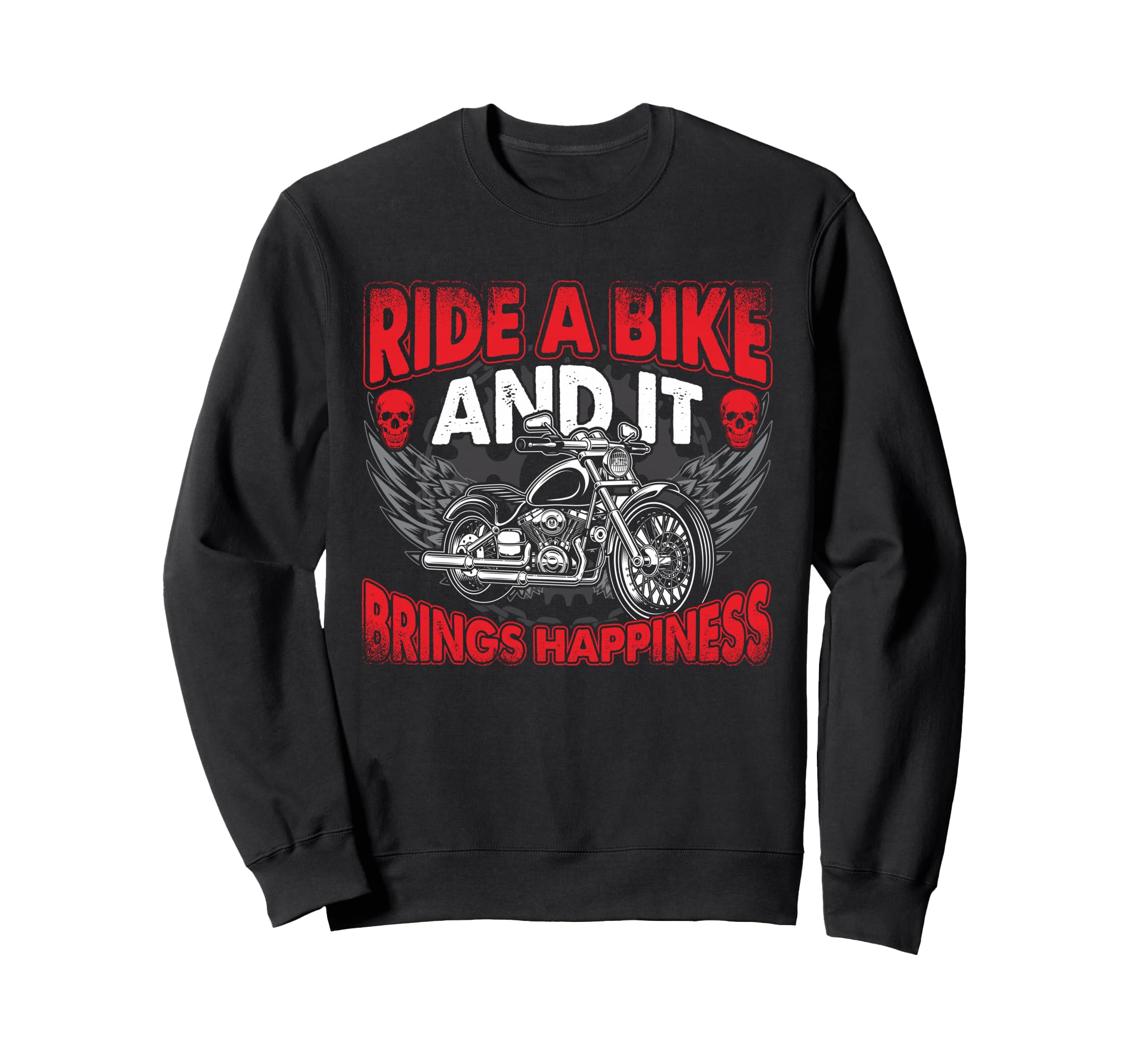Ride Bike And It Brings Happiness Sweatshirt - Graphic Print Men Women - T-Shirt, Sweatshirt, Hoodie