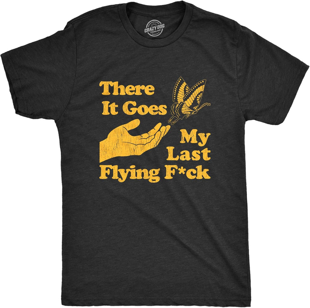 Mens There Goes My Last Flying F*ck Funny Sarcastic - Adult & Kids T-Shirts, Sweatshirts & Hoodies apparel design preview 1