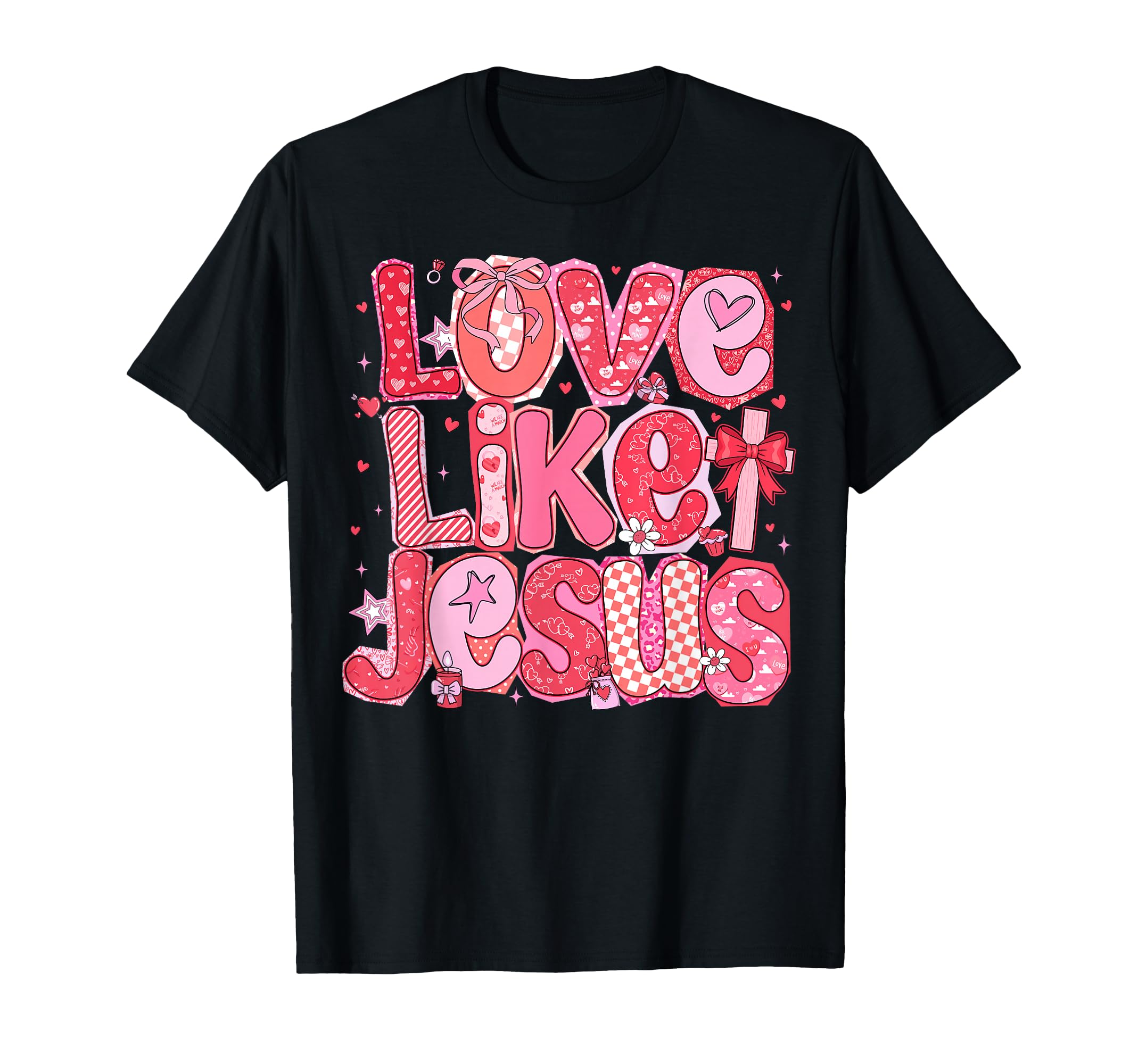 Valentine Love Like Jesus Coquette Bow T-Shirt - Fun Novelty Design Unisex - T-Shirt, Sweatshirt, Hoodie