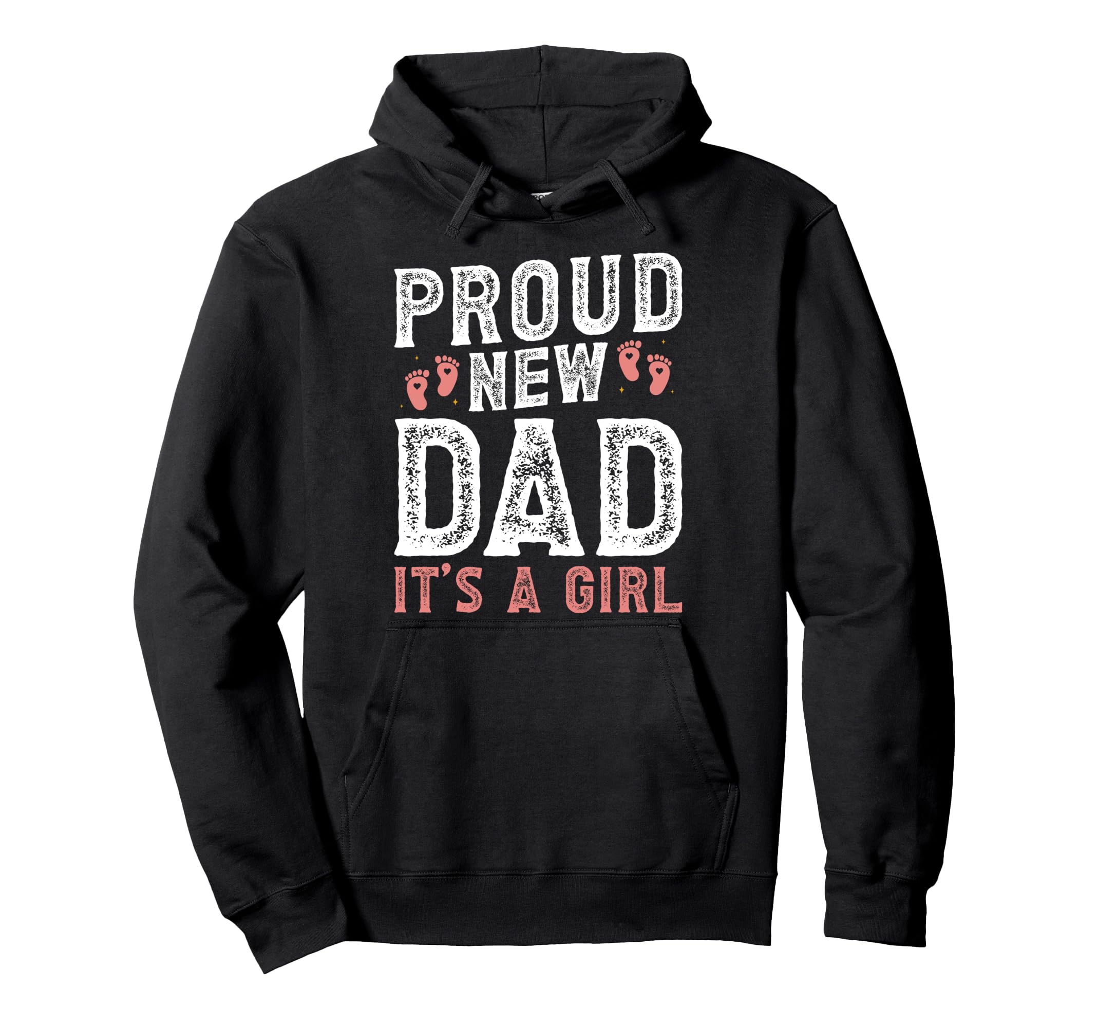 Proud New Dad Its Funny Fathers Day New Hoodie - Trendy Graphic for Adults - T-Shirt, Sweatshirt, Hoodie