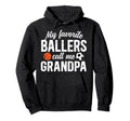 Favorite Ballers Call Me Grandpa Soccer Hoodie - Minimalist Print Unisex - T-Shirt, Sweatshirt, Hoodie