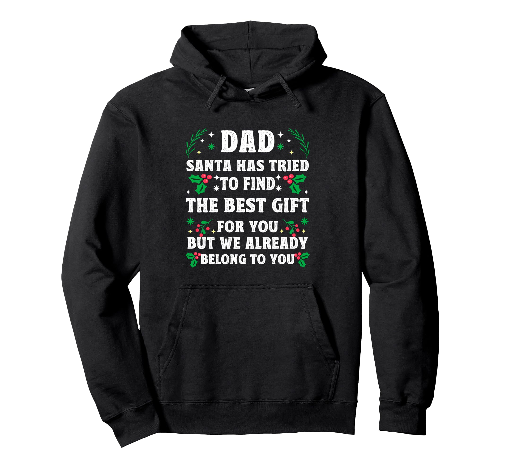 Dad Daddy Father Dad Hoodie - Unique Graphic for Adults - T-Shirt, Sweatshirt, Hoodie