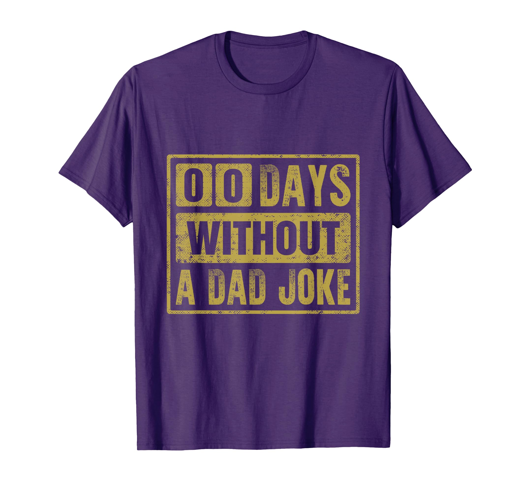 Day Without Zero 0 Days Without Dad T-Shirt - Aesthetic Graphic for Adults - T-Shirt, Sweatshirt, Hoodie