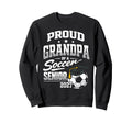 Proud Grandpa Soccer Senior Class Sweatshirt - Graphic Print Men Women - T-Shirt, Sweatshirt, Hoodie