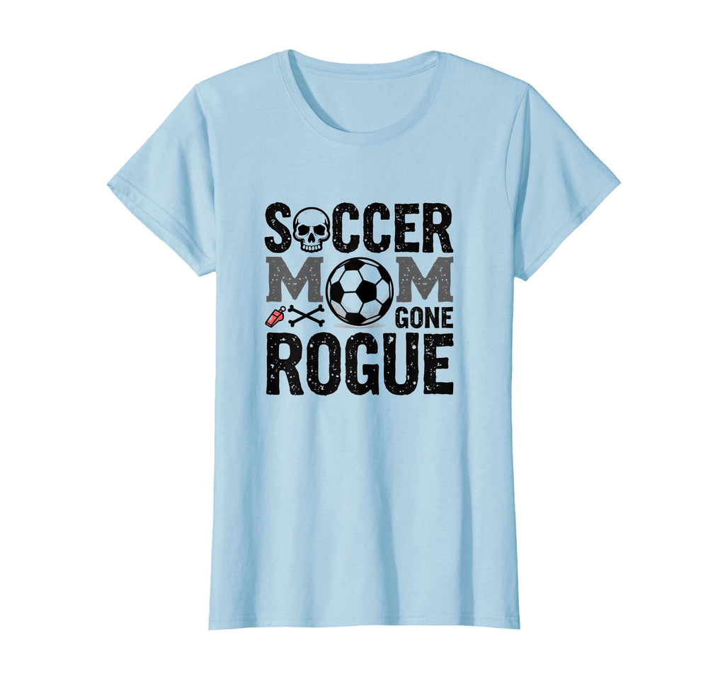 Soccer Mom Gone Rogue Moms Club T-Shirt - Fun Novelty Design Men Women - T-Shirt, Sweatshirt, Hoodie