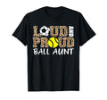 Loud And Proud Soccer Softball Aunt Funny T-Shirt - Novelty Apparel Unisex - T-Shirt, Sweatshirt, Hoodie