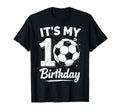 Its My 10Th Birthday Bday Play Soccer 10 T-Shirt - Graphic Print Men Women - T-Shirt, Sweatshirt, Hoodie