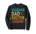 Funny Fathers Day Husband Dad Doctor Sweatshirt - Graphic Print for Adults - T-Shirt, Sweatshirt, Hoodie