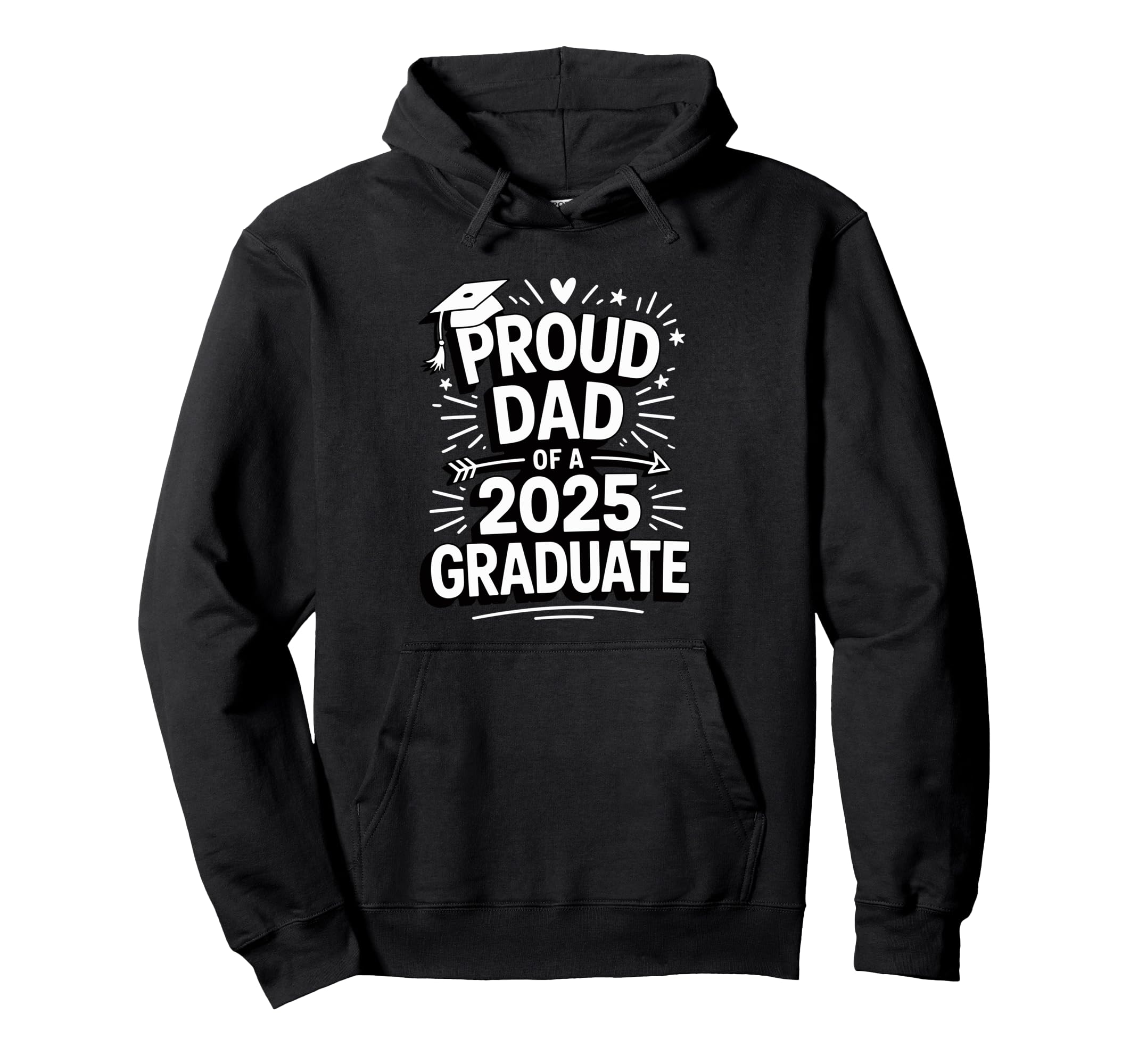 Proud Dad 2025 Graduate Celebration Hoodie - Minimalist Print Men Women - T-Shirt, Sweatshirt, Hoodie