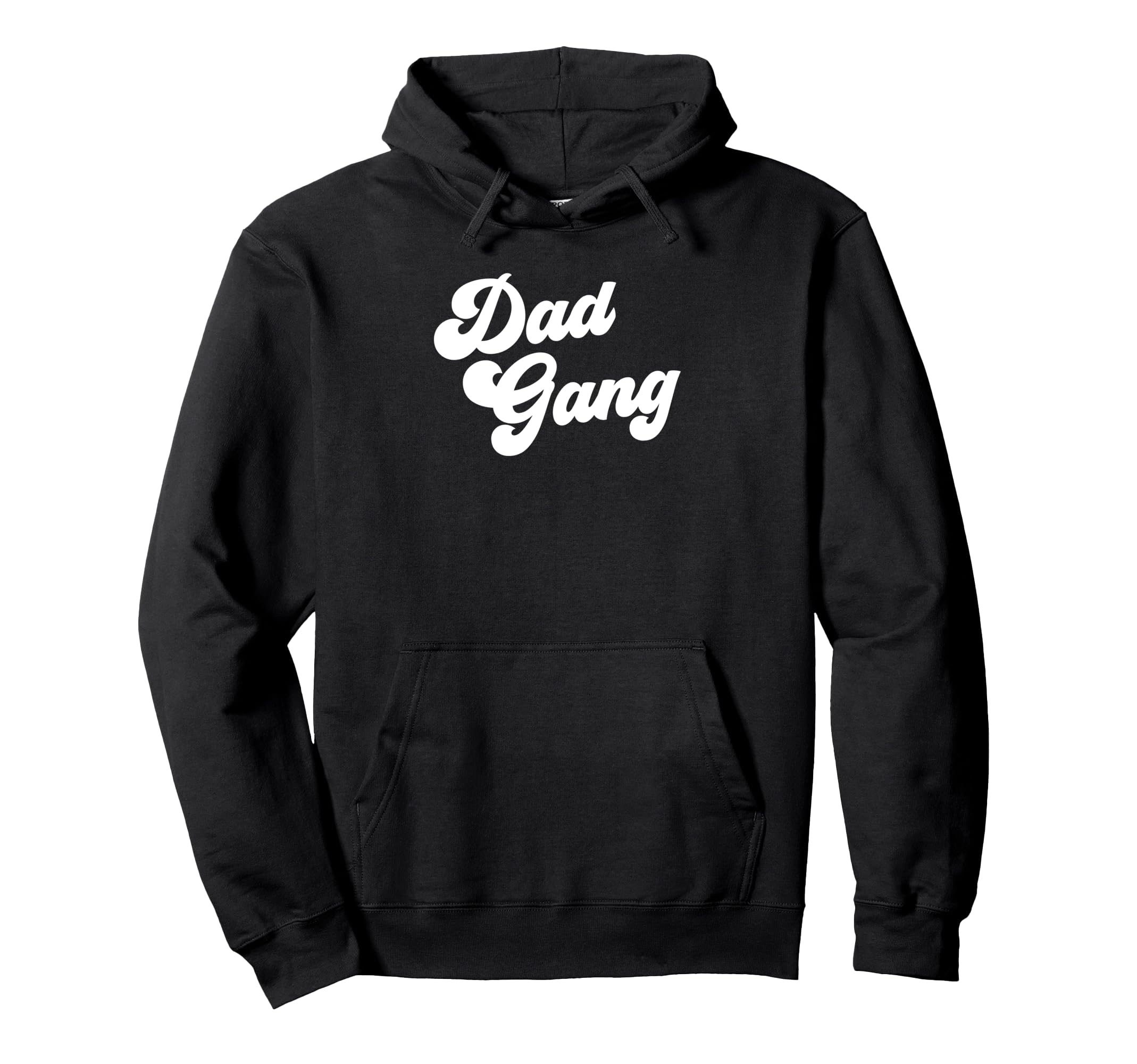 Dad Gang Funny Fathers Day Dad Gang Hoodie - Fun Novelty Design Men Women - T-Shirt, Sweatshirt, Hoodie