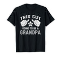 This Guy Is Going To Be Grandpa T-Shirt - Unique Graphic for Adults - T-Shirt, Sweatshirt, Hoodie