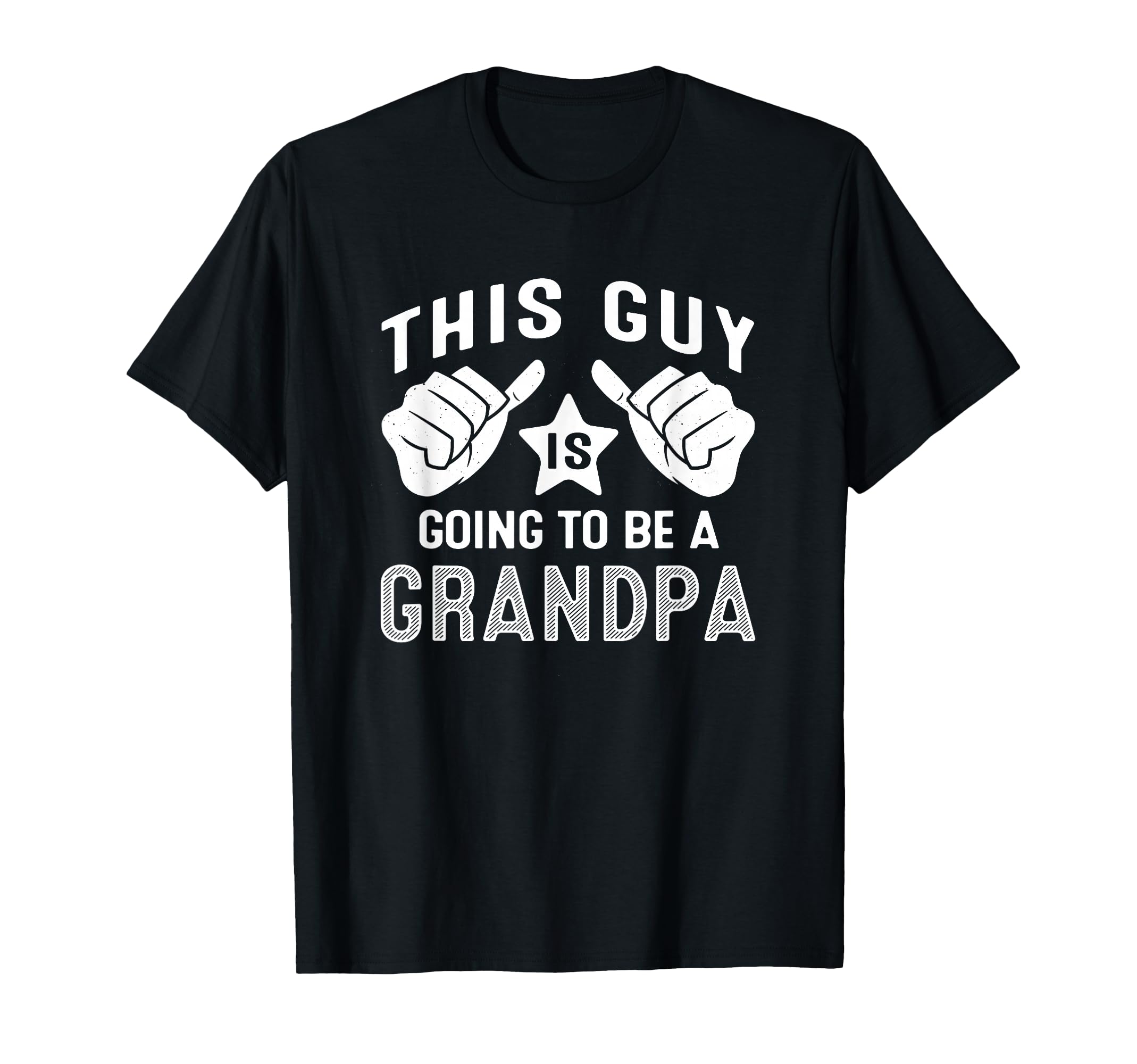 This Guy Is Going To Be Grandpa T-Shirt - Unique Graphic for Adults - T-Shirt, Sweatshirt, Hoodie