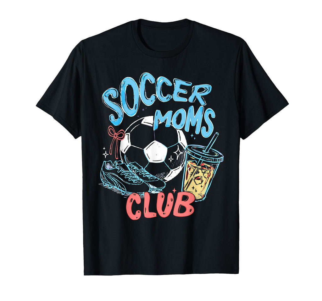 Soccer Moms Club Happy Game Day T-Shirt - Fun Novelty Design Men Women - T-Shirt, Sweatshirt, Hoodie