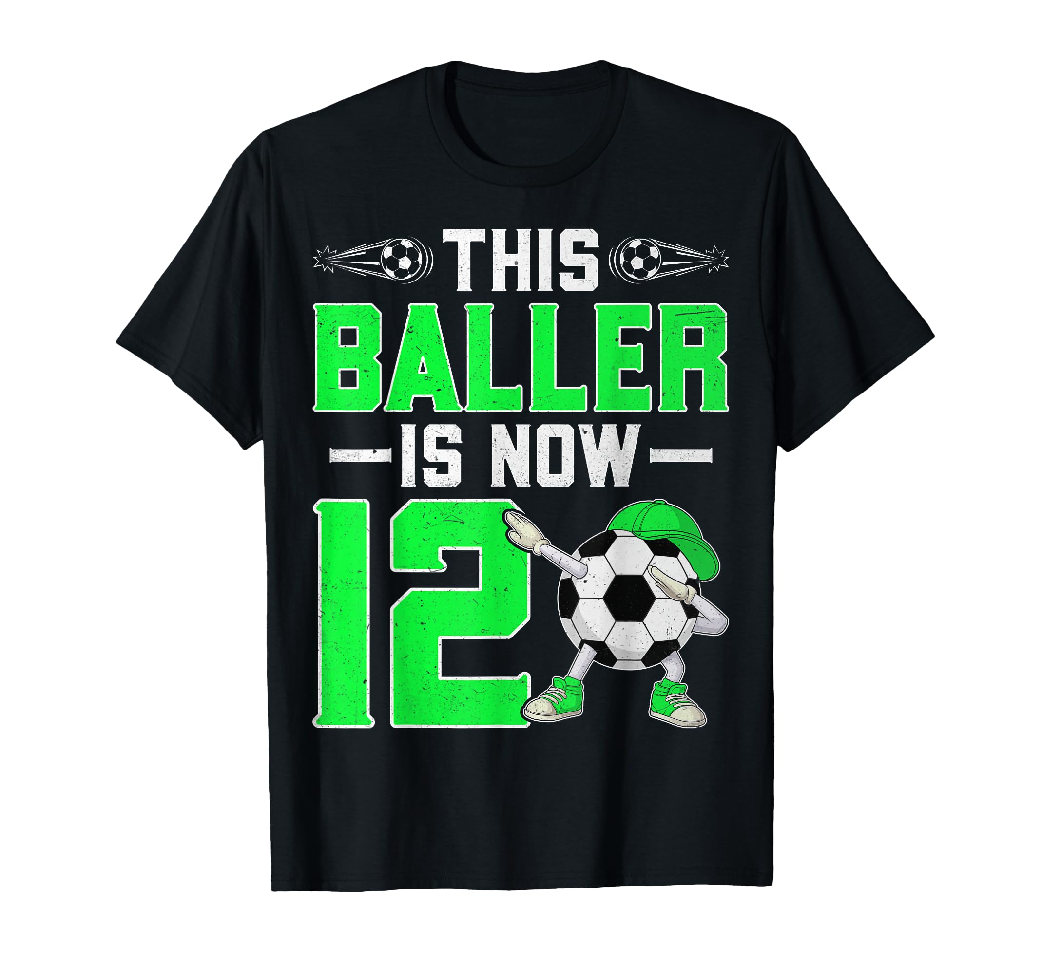 This Baller Is Now 12 Soccer Player T-Shirt - Novelty Apparel for Adults - T-Shirt, Sweatshirt, Hoodie