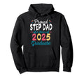 Proud Step Dad Class 2025 Graduate Hoodie - Unique Graphic for Adults - T-Shirt, Sweatshirt, Hoodie