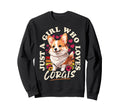 Just Who Loves Corgis Corgi Sweatshirt - Casual Everyday Wear for Adults - T-Shirt, Sweatshirt, Hoodie